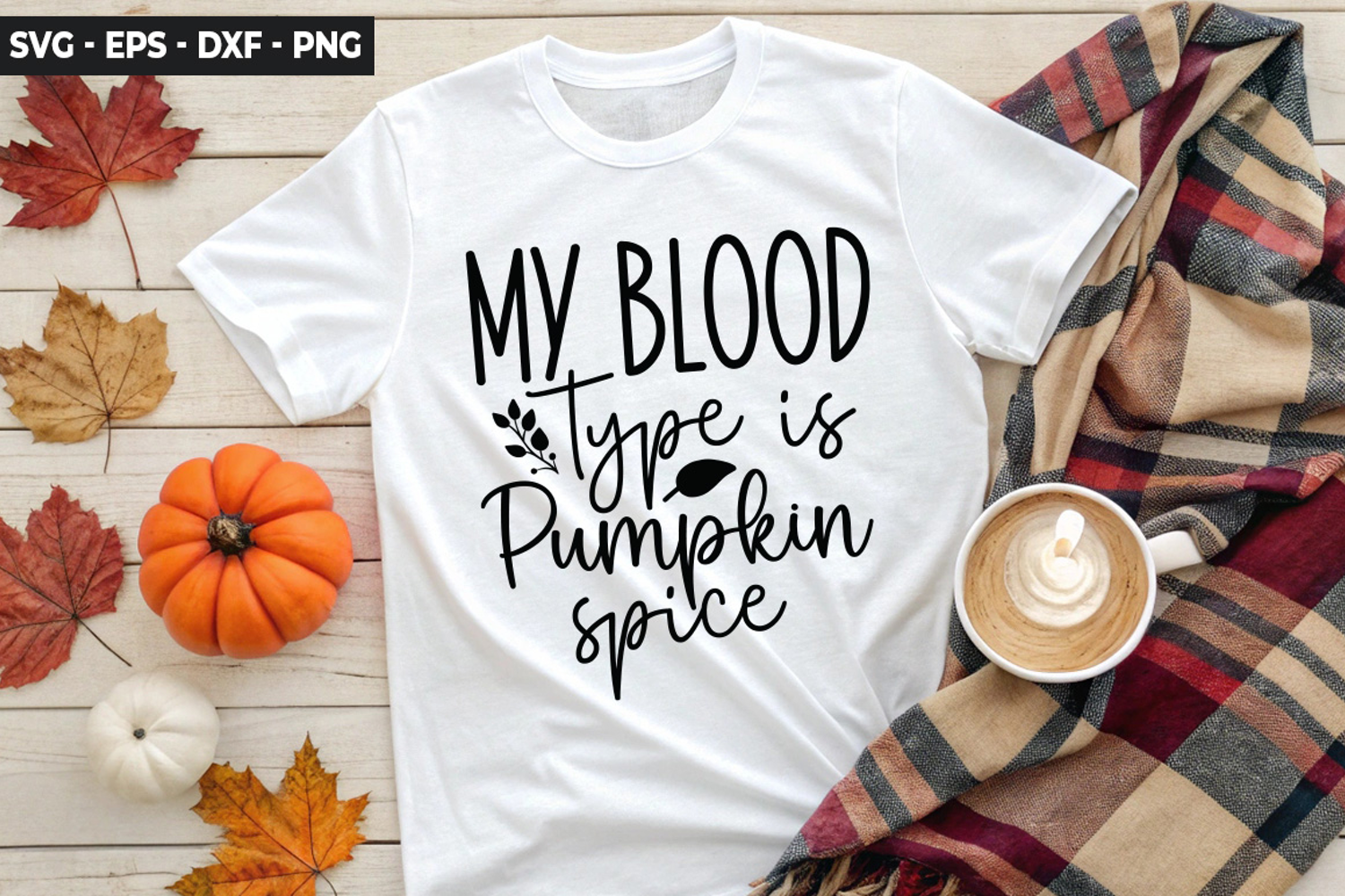 My blood type is pumpkin spice - Fall SVG Design product image 1