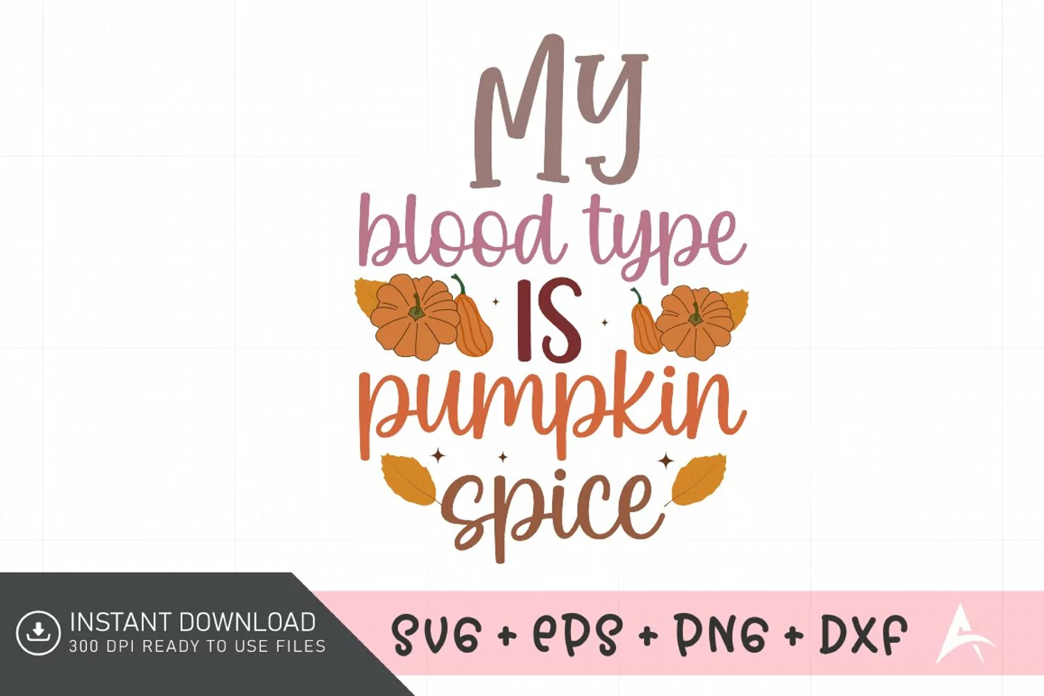 My blood type is pumpkin spice SVG , Halloween Party SVG product image 1