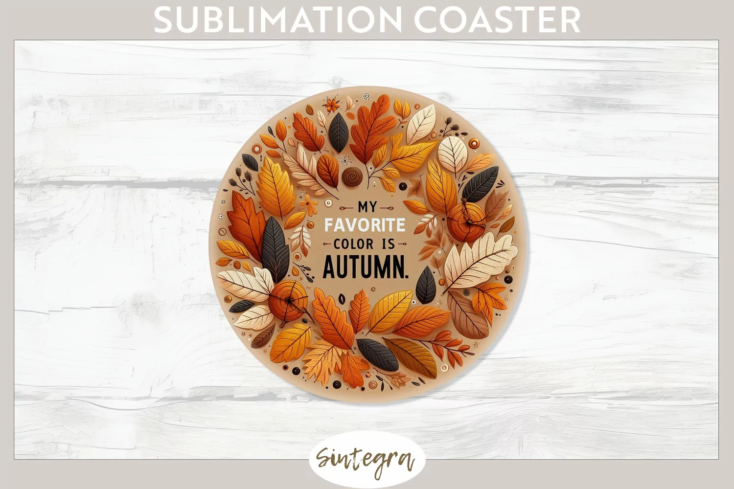 My Favorite Color Is Autumn v1 Round Coaster Sublimation product image 1