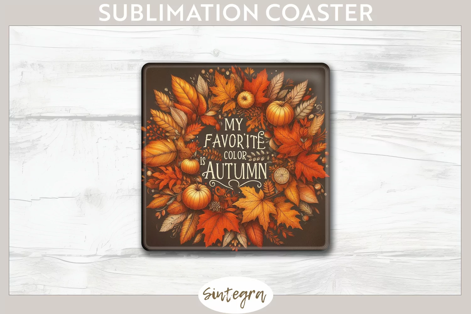 My Favorite Color Is Autumn v3 Square Coaster Sublimation product image 1
