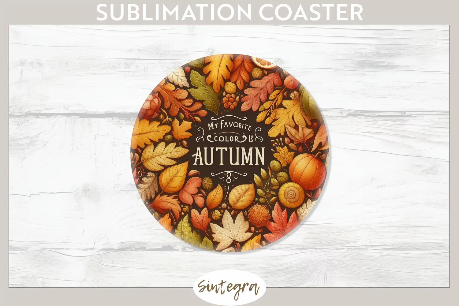 My Favorite Color Is Autumn v4 Round Coaster Sublimation product image 1