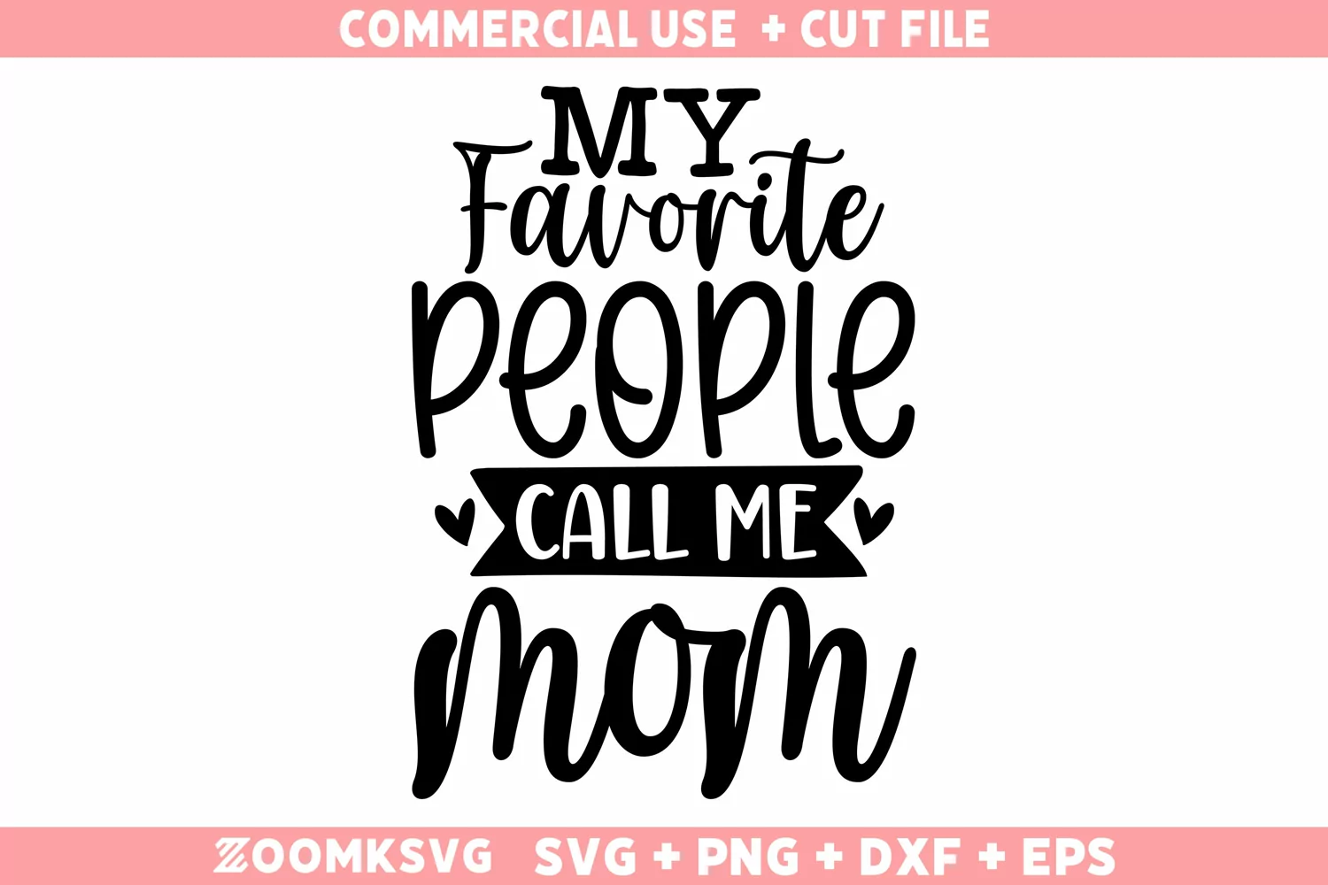My Favorite people call me mom SVG | Mom SVG | Mother's Day product image 1