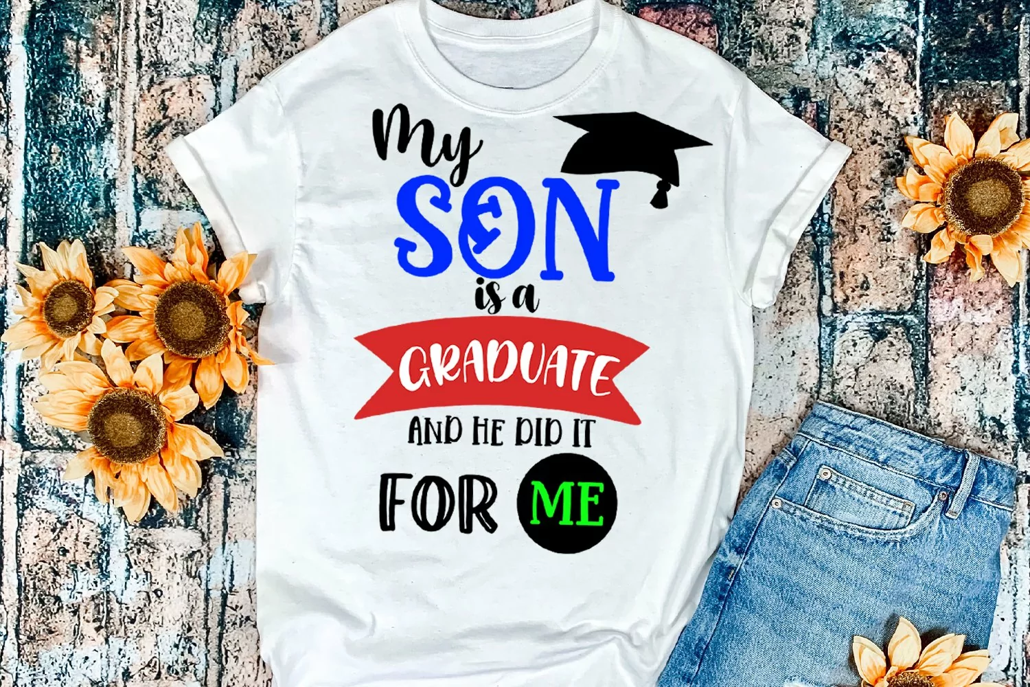 MY SON IS A GRADUATE- GRADUATE SUBLIMATION