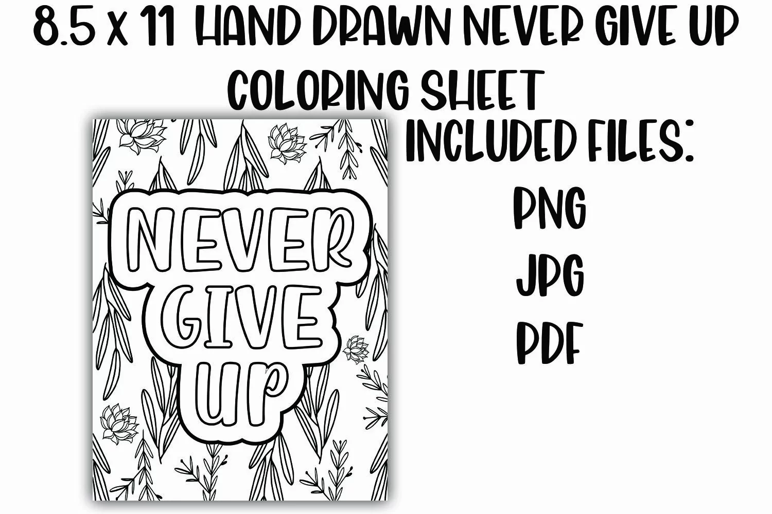 Never Give Up Positive Floral Coloring Sheet product image 1