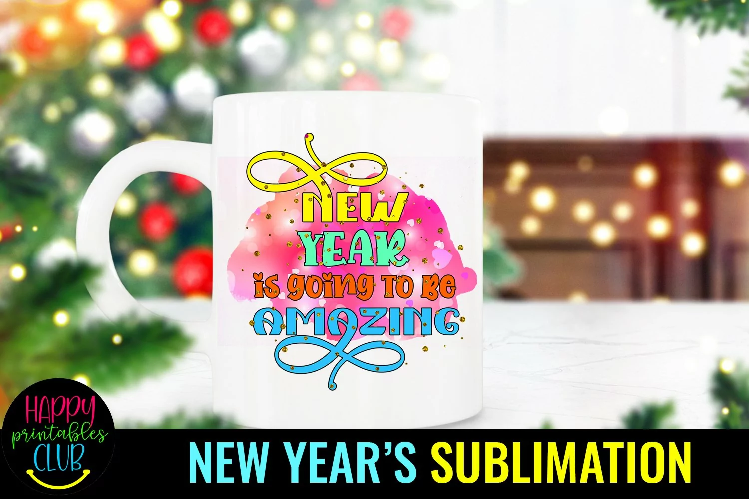 New Year Sublimation Design I New Year Going to Be Amazing product image 1
