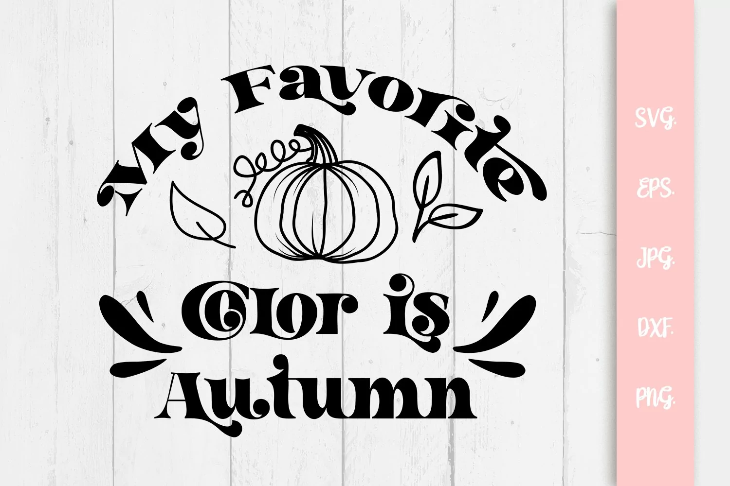 My Favorite Color Is Autumn SVG File product image 1