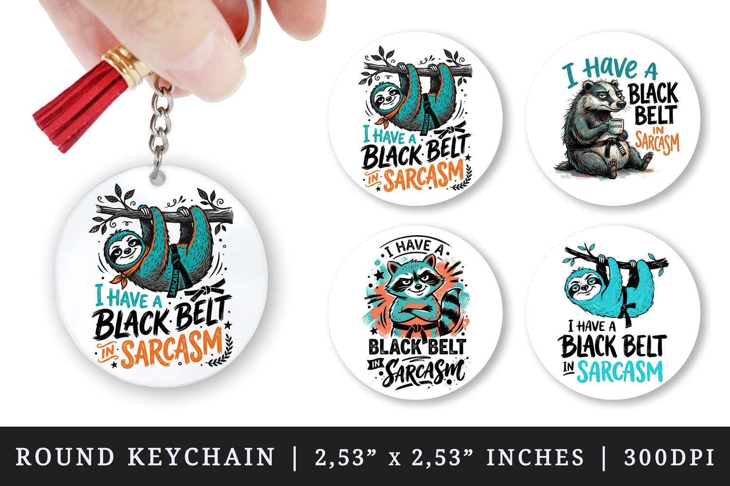Sarcastic Quote round keychain pintable sublimation design product image 1