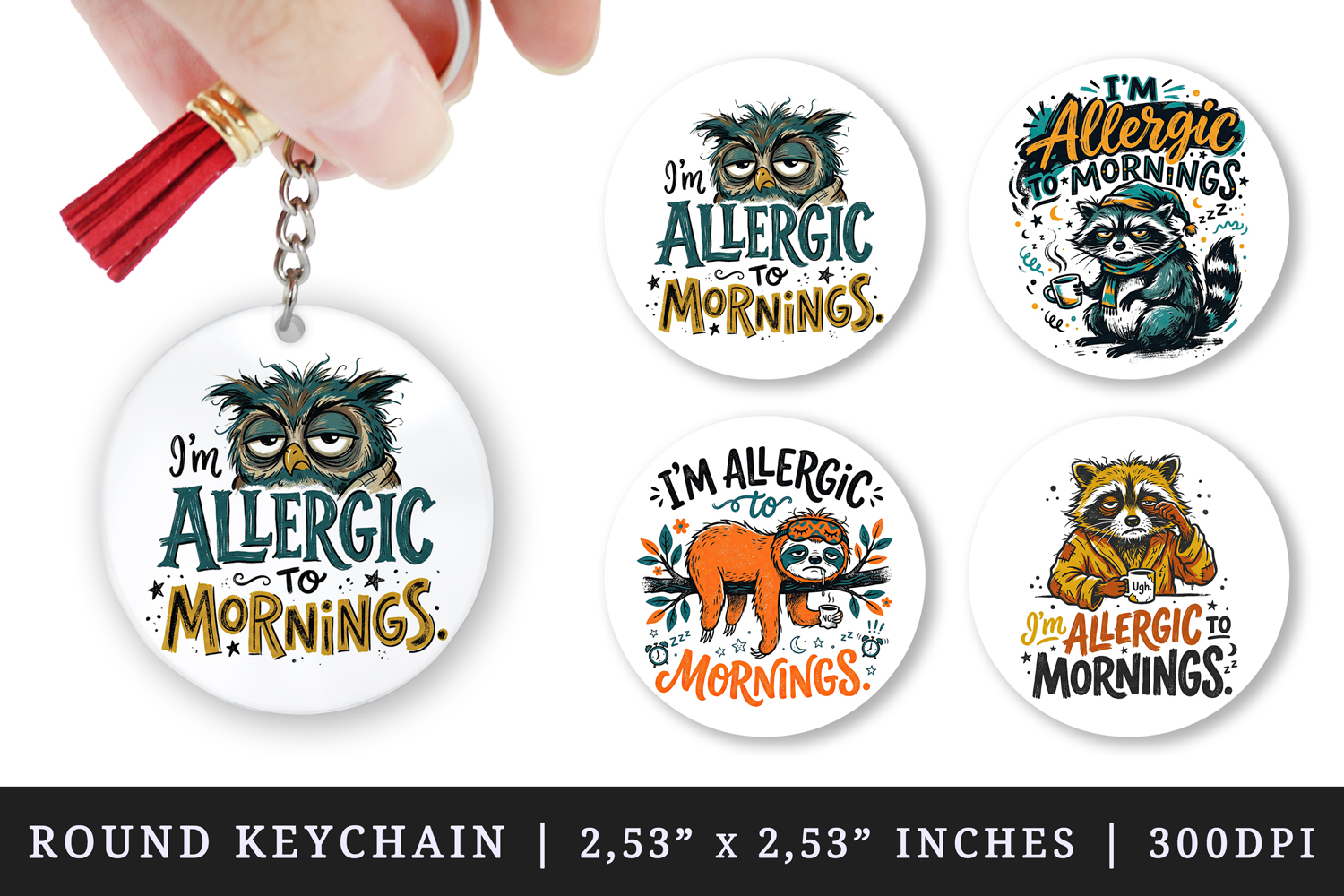 Sarcastic Quote round keychain pintable sublimation design product image 1