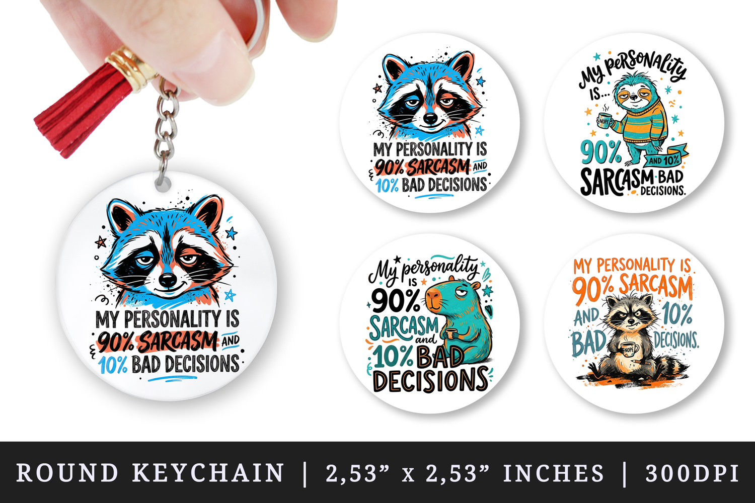 Sarcastic Quote round keychain pintable sublimation design product image 1