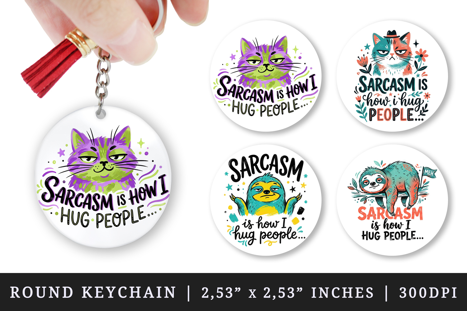 Sarcastic Quote round keychain pintable sublimation design product image 1