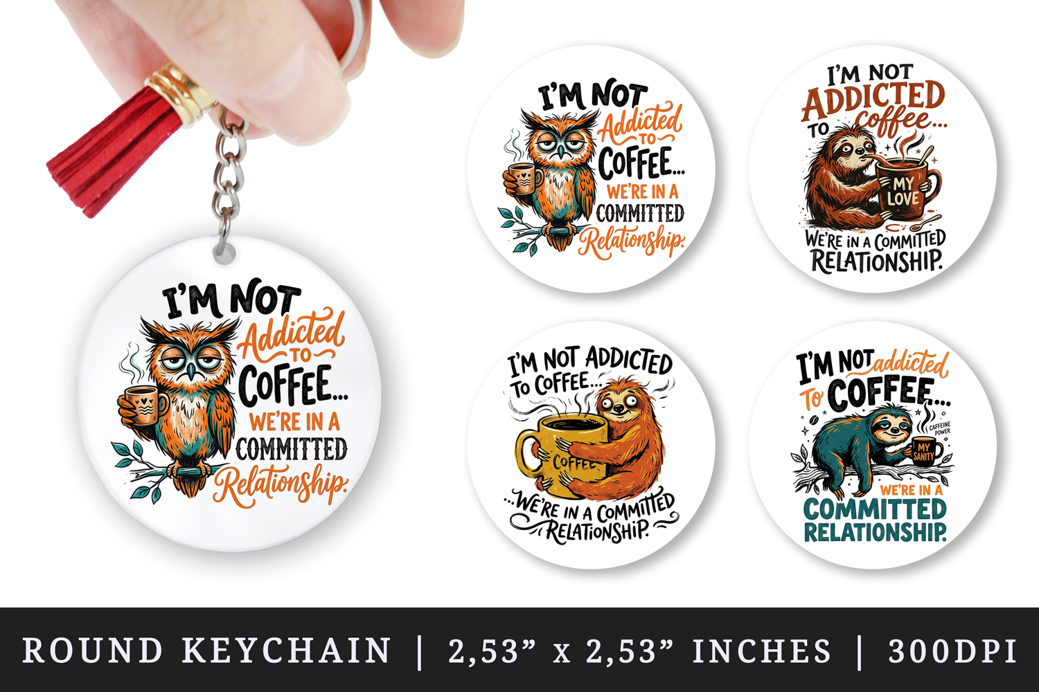 Sarcastic Quote round keychain pintable sublimation design product image 1
