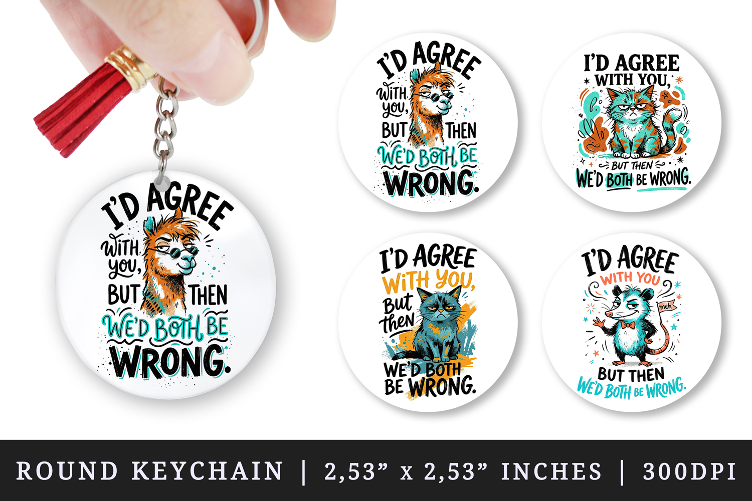 Sarcastic Quote round keychain pintable sublimation design product image 1
