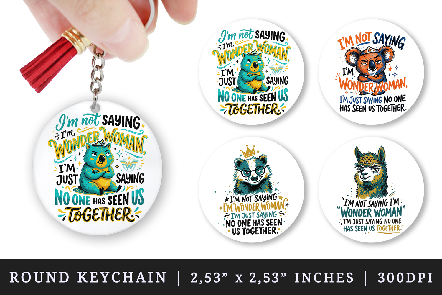 Sarcastic Quote round keychain pintable sublimation design product image 1