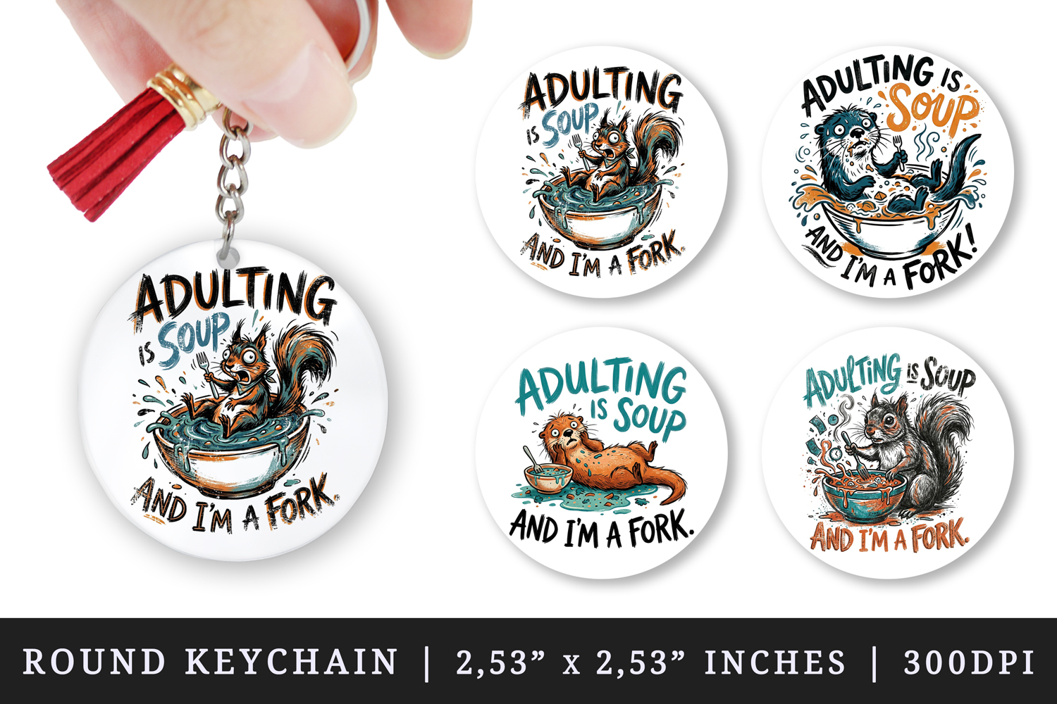 Sarcastic Quote round keychain pintable sublimation design product image 1
