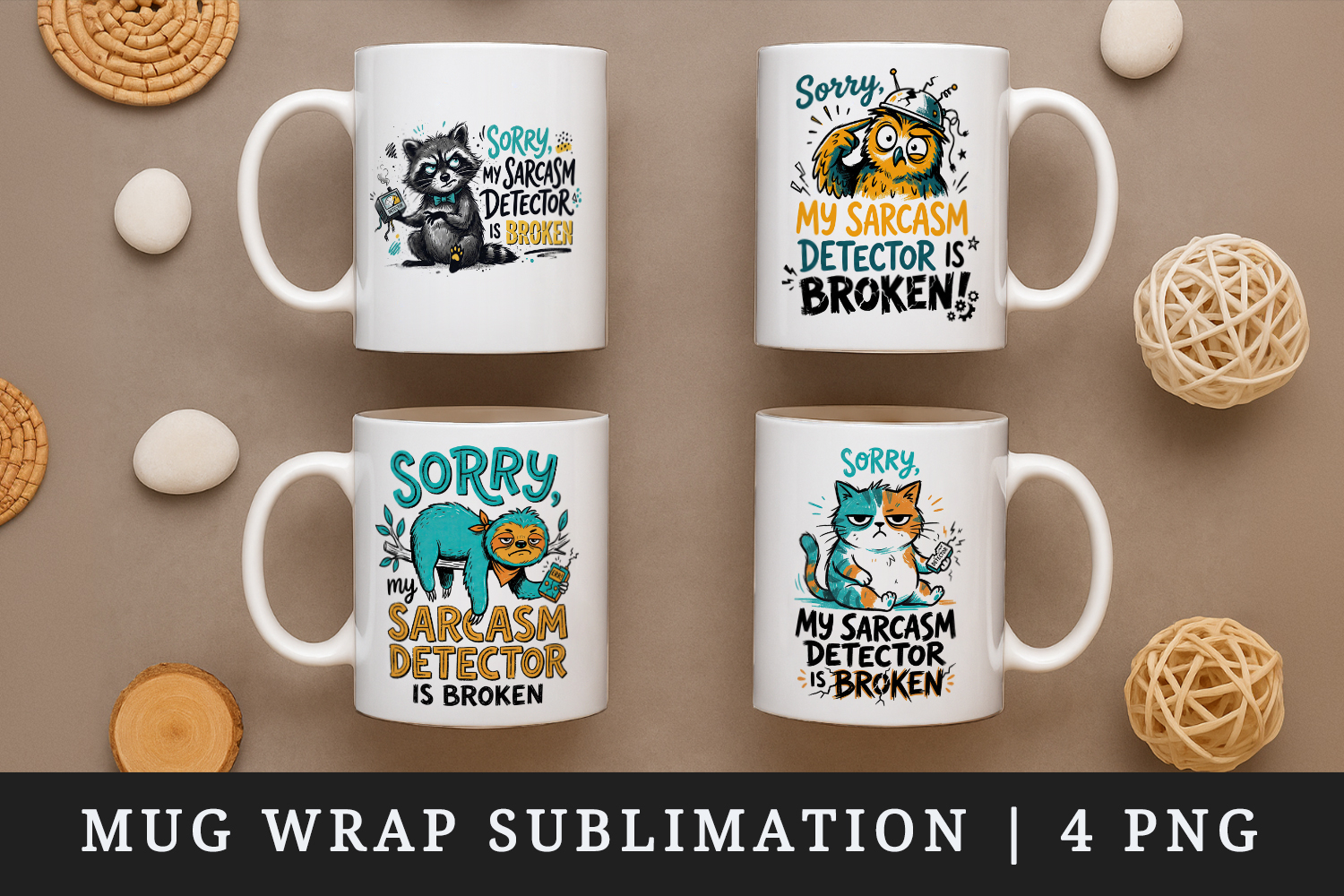 Sarcastic Quote mug wrap printable sublimation design product image 1