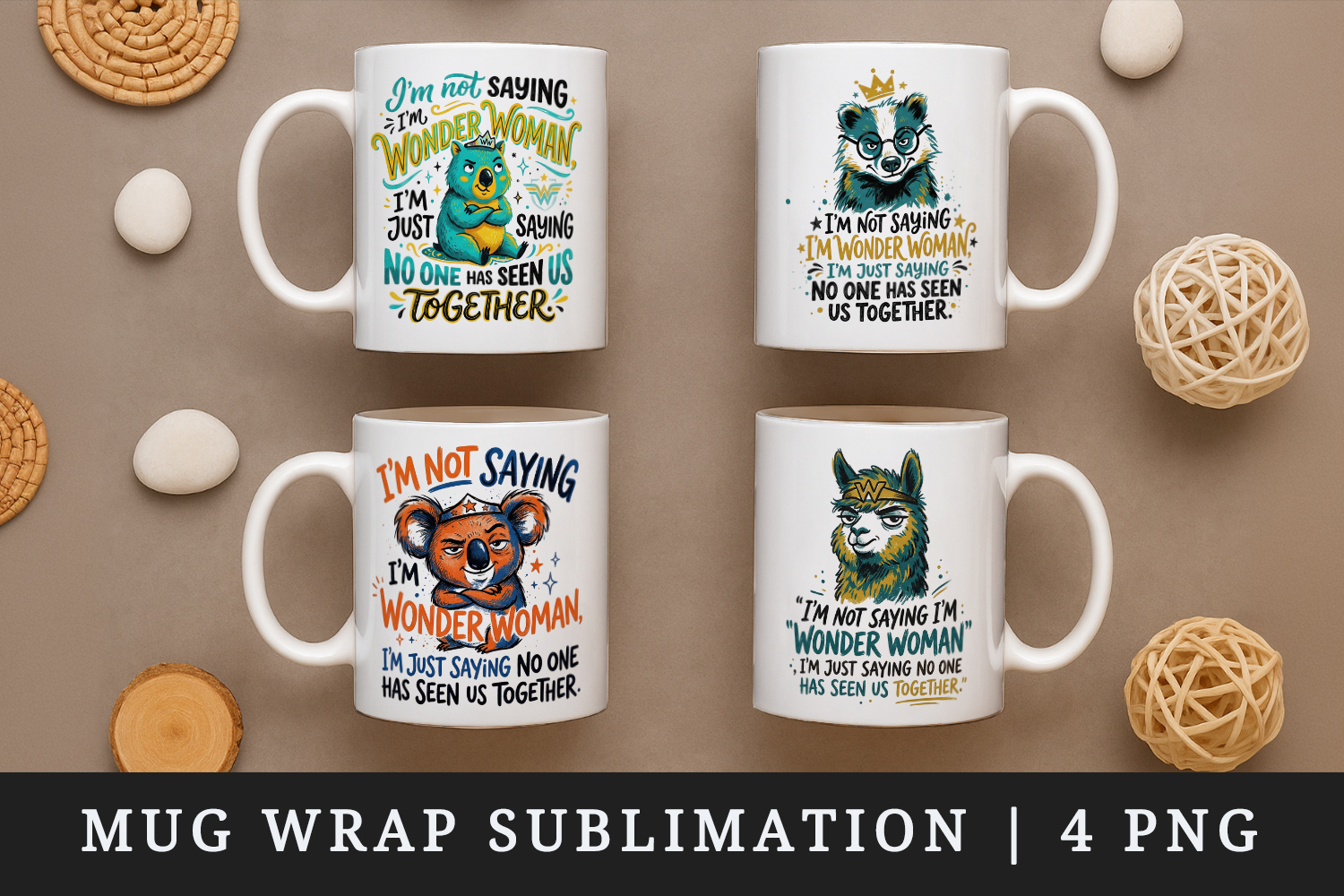 Sarcastic Quote mug wrap printable sublimation design product image 1