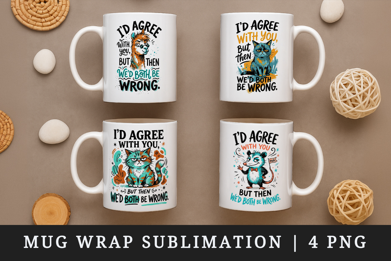 Sarcastic Quote mug wrap printable sublimation design product image 1