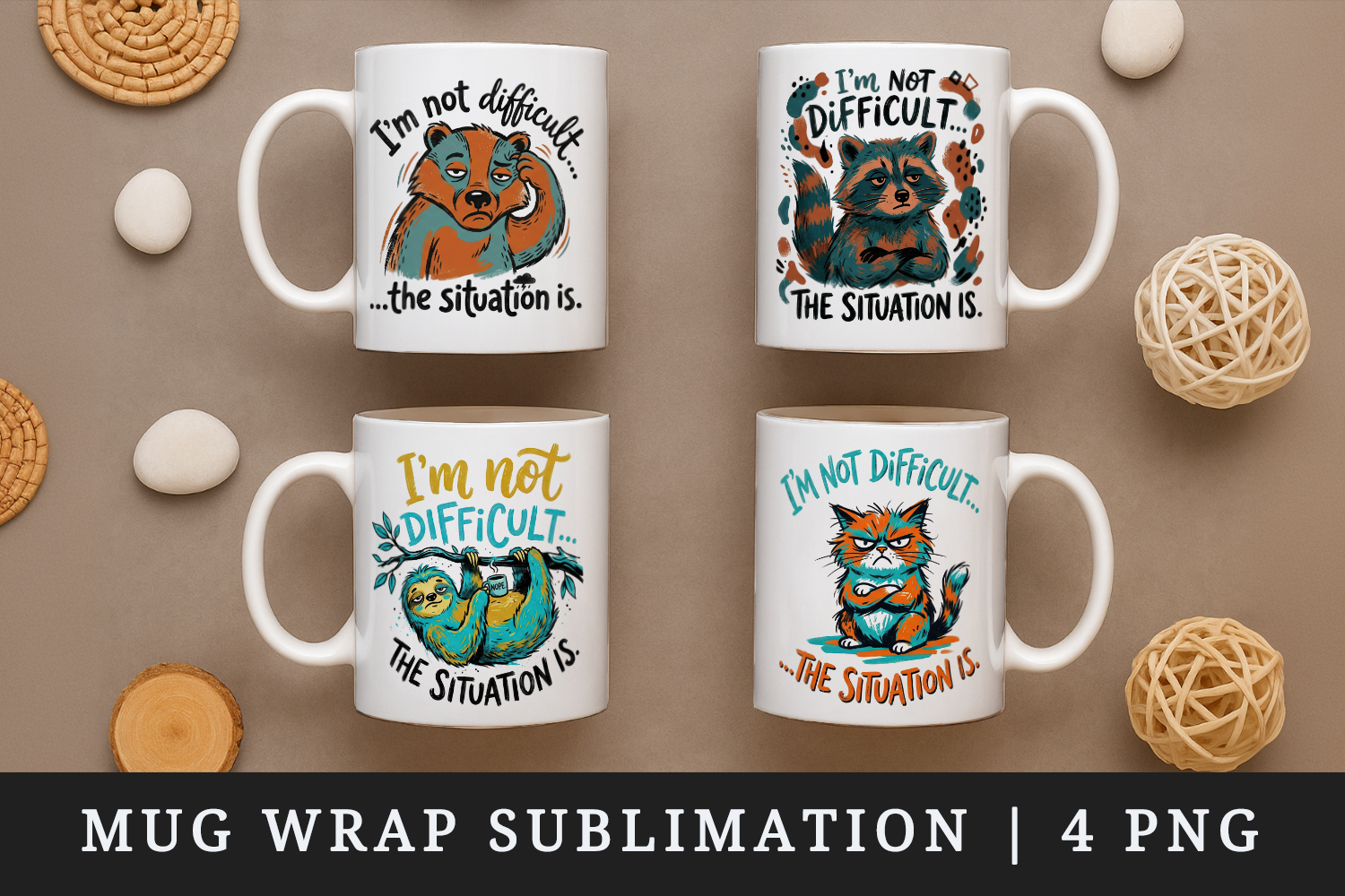 Sarcastic Quote mug wrap printable sublimation design product image 1