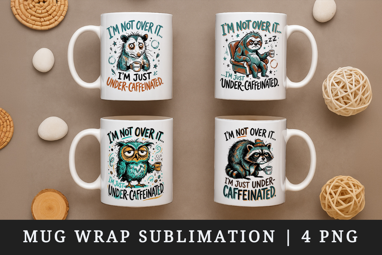 Sarcastic Quote mug wrap printable sublimation design product image 1