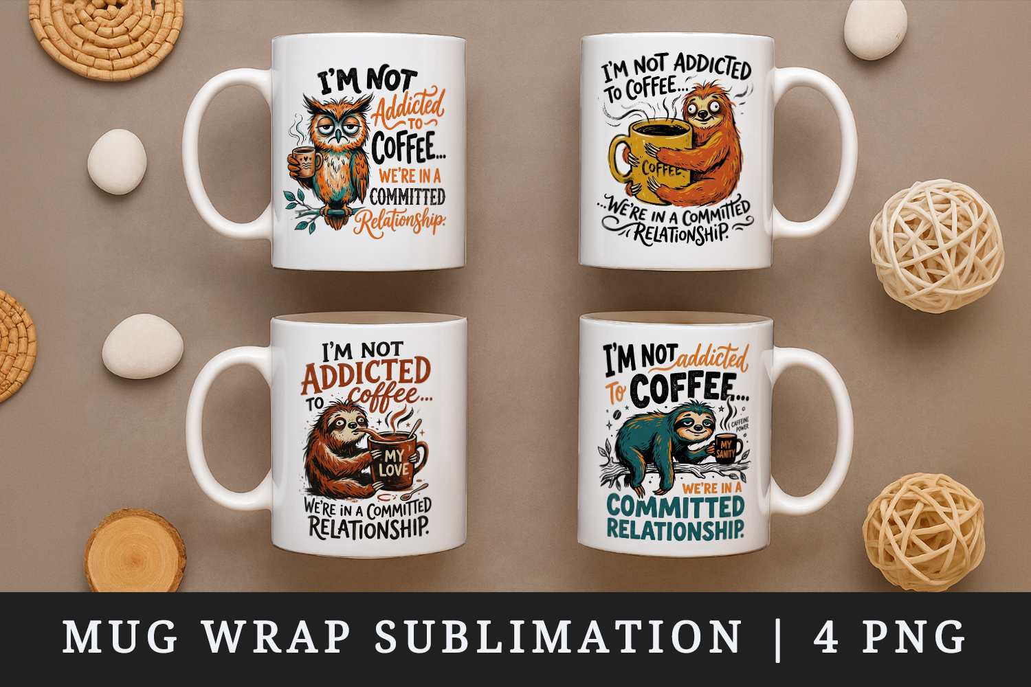 Sarcastic Quote mug wrap printable sublimation design product image 1
