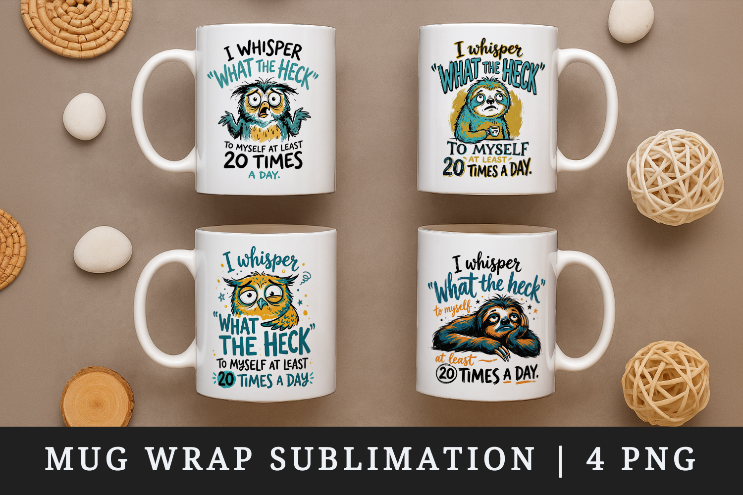 Sarcastic Quote mug wrap printable sublimation design product image 1