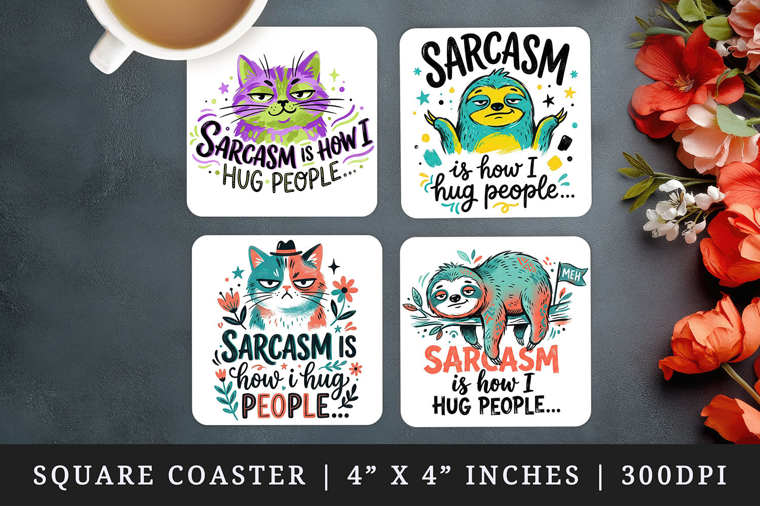 Sarcastic Quote square coaster sublimation, coasters design product image 1