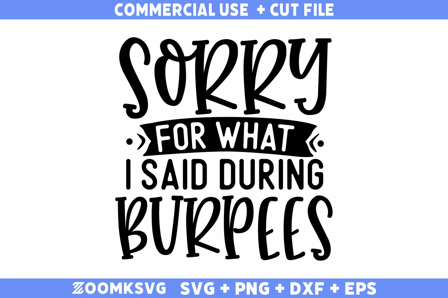 Sorry for what i said during burpees SVG | Fitness SVG product image 1
