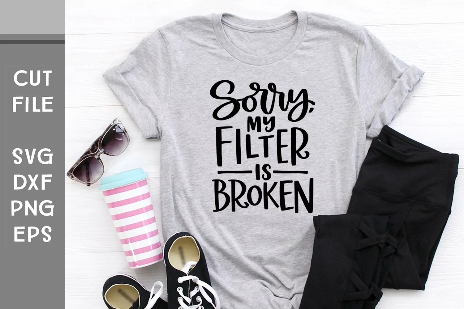 Sorry My Filter is Broken, Hand Lettered Funny SVG product image 1