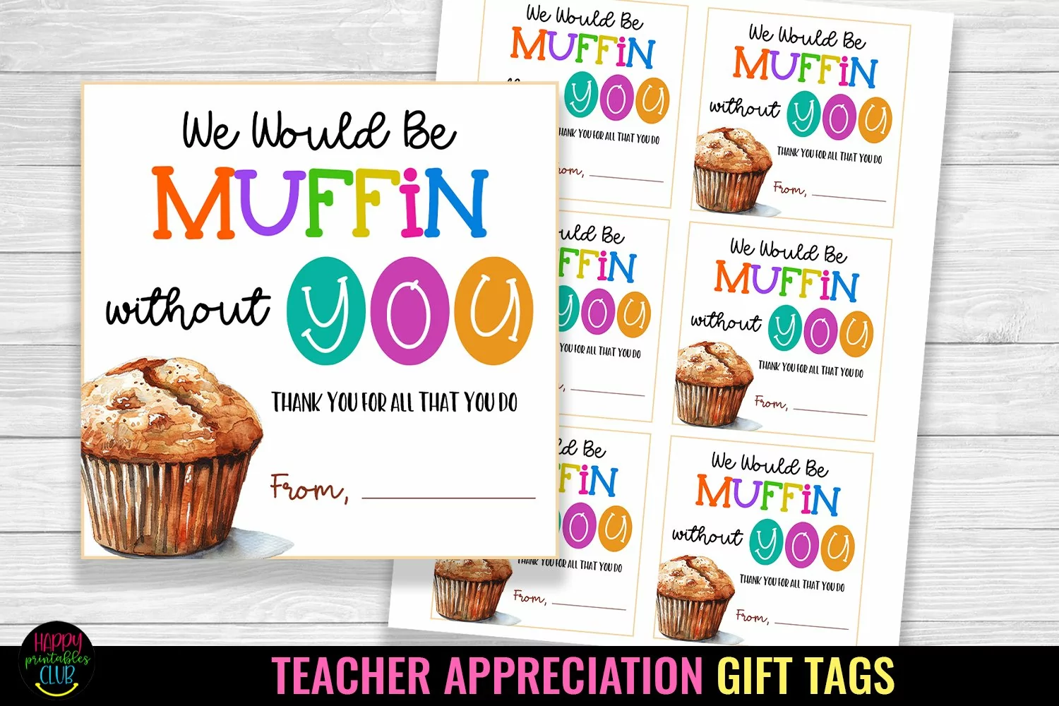 We Would Be Muffin I Teacher Appreciation Gift Tags I Labels product image 1