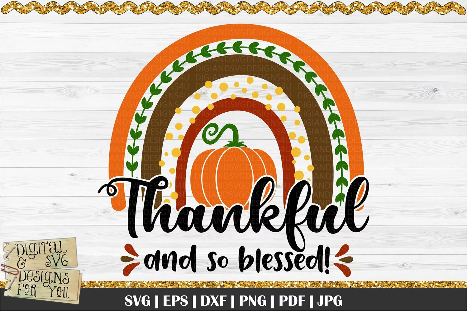 Thankful and so Blessed Boho Rainbow quote for Fall / Thanksgiving. Cuttable and printable files available with this purchase.