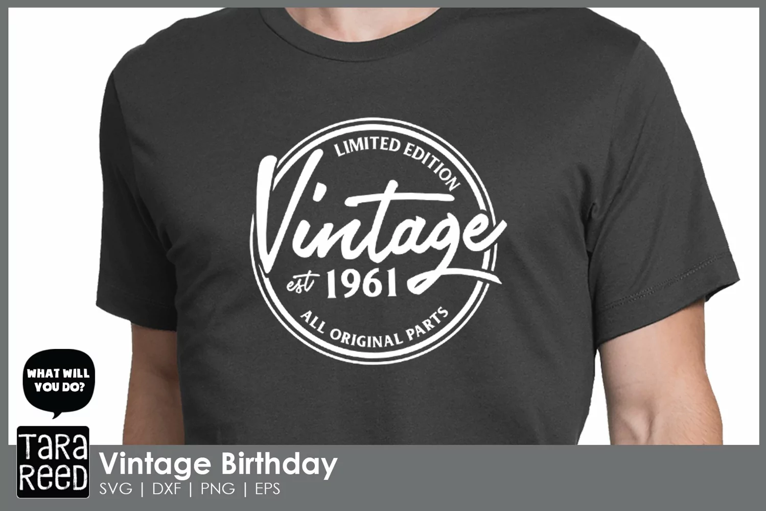 Vintage birthday - all original parts shirt made with Vintage Birthday Quote Bundle