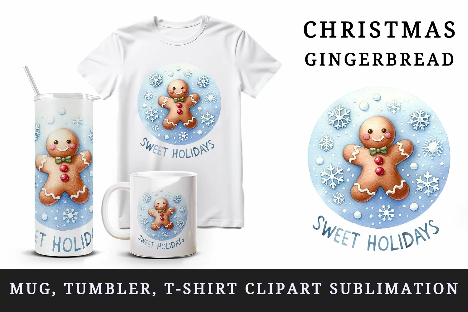 Watercolor Christmas gingerbread man snowflakes Sweet Holidays quote print 20 oz tumbler skinny mug wrap clipart t-shirt sublimation printable design