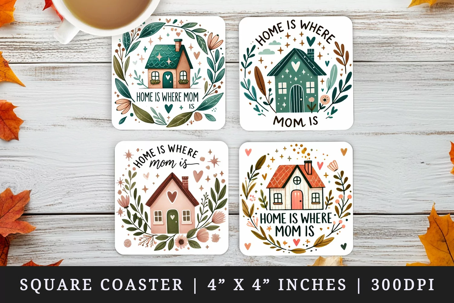 Watercolor cozy house sparkles and leaves around Home is Where Mom is quote Mothers Day mama print square coaster mug coasters sublimation design