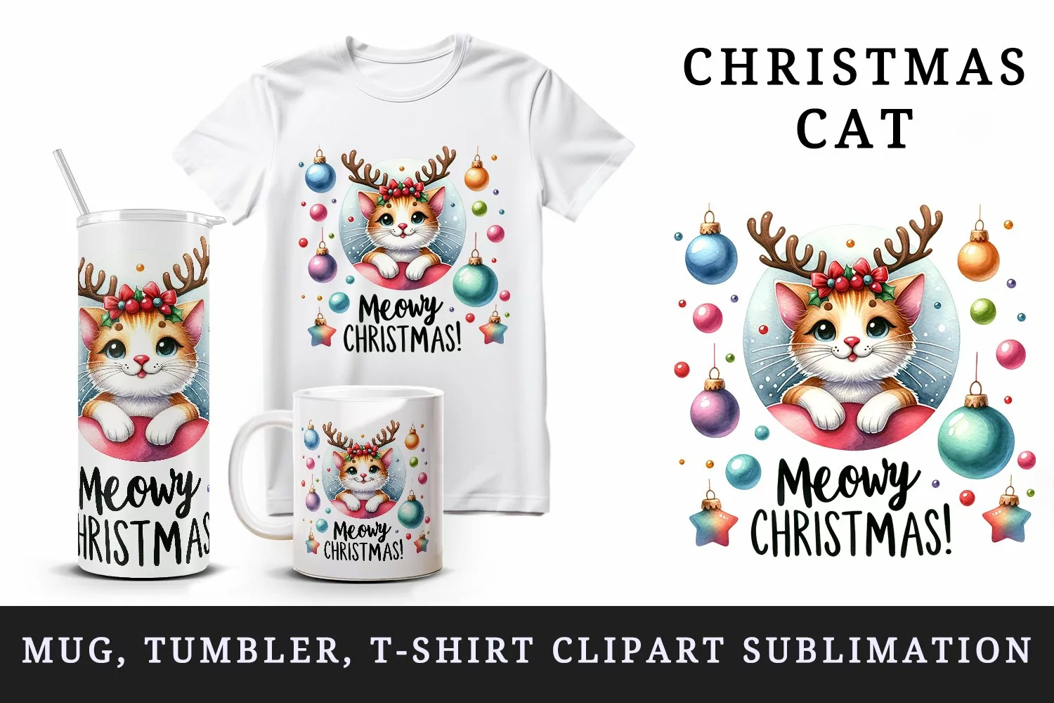 Watercolor cute cat reindeer antlers Meowy Christmas greeting quote print 20 oz tumbler skinny mug wrap clipart t-shirt sublimation printable design
