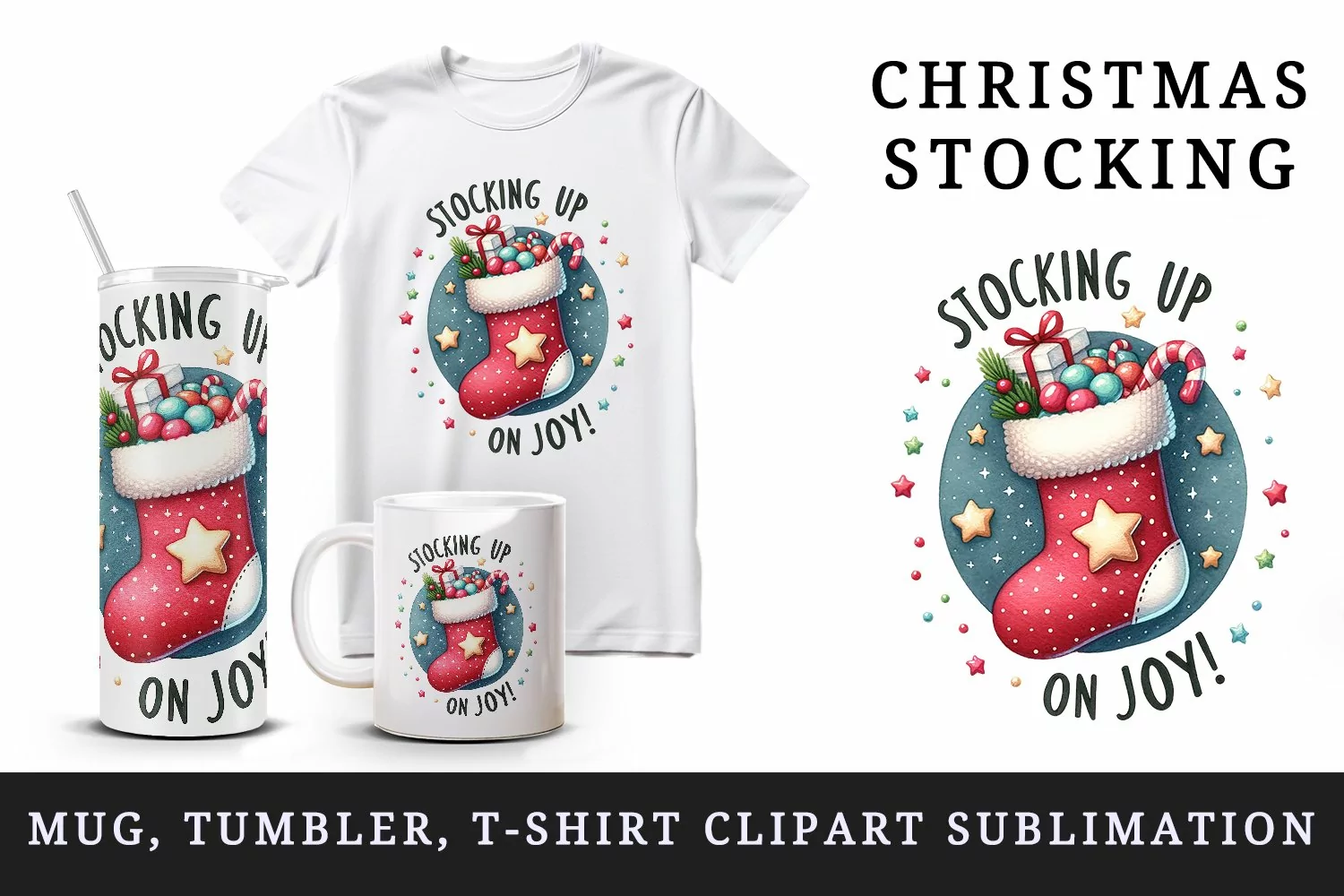Watercolor cute Christmas stocking filled candies gift up on Joy quote print 20oz tumbler skinny mug wrap clipart t-shirt sublimation printable design