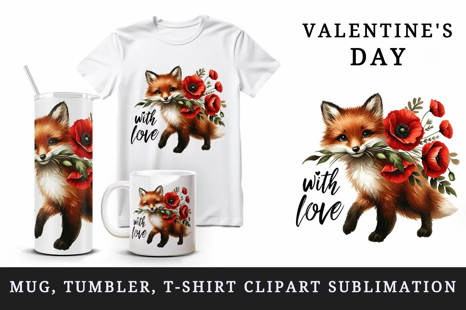 Watercolor cute fox bouquet of flowers With Love quote Valentine Day print 20 oz tumbler skinny mug wrap clipart t-shirt sublimation printable design