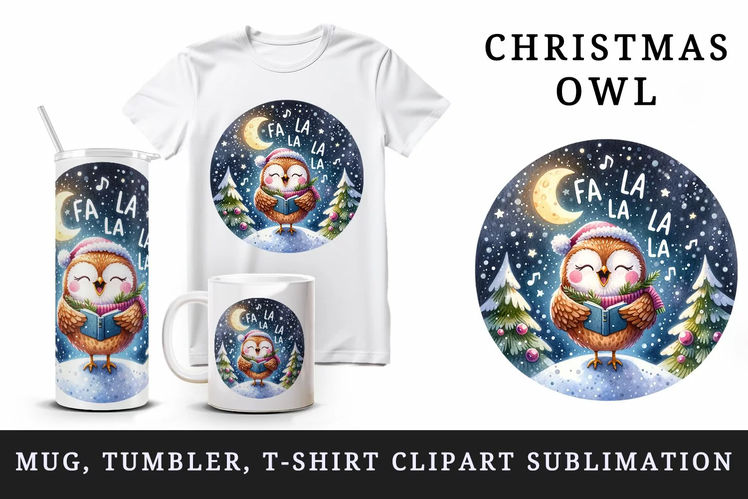 Watercolor cute owl singing Christmas carols starry night Fa La quote print 20 oz tumbler skinny mug wrap clipart t-shirt sublimation printable design