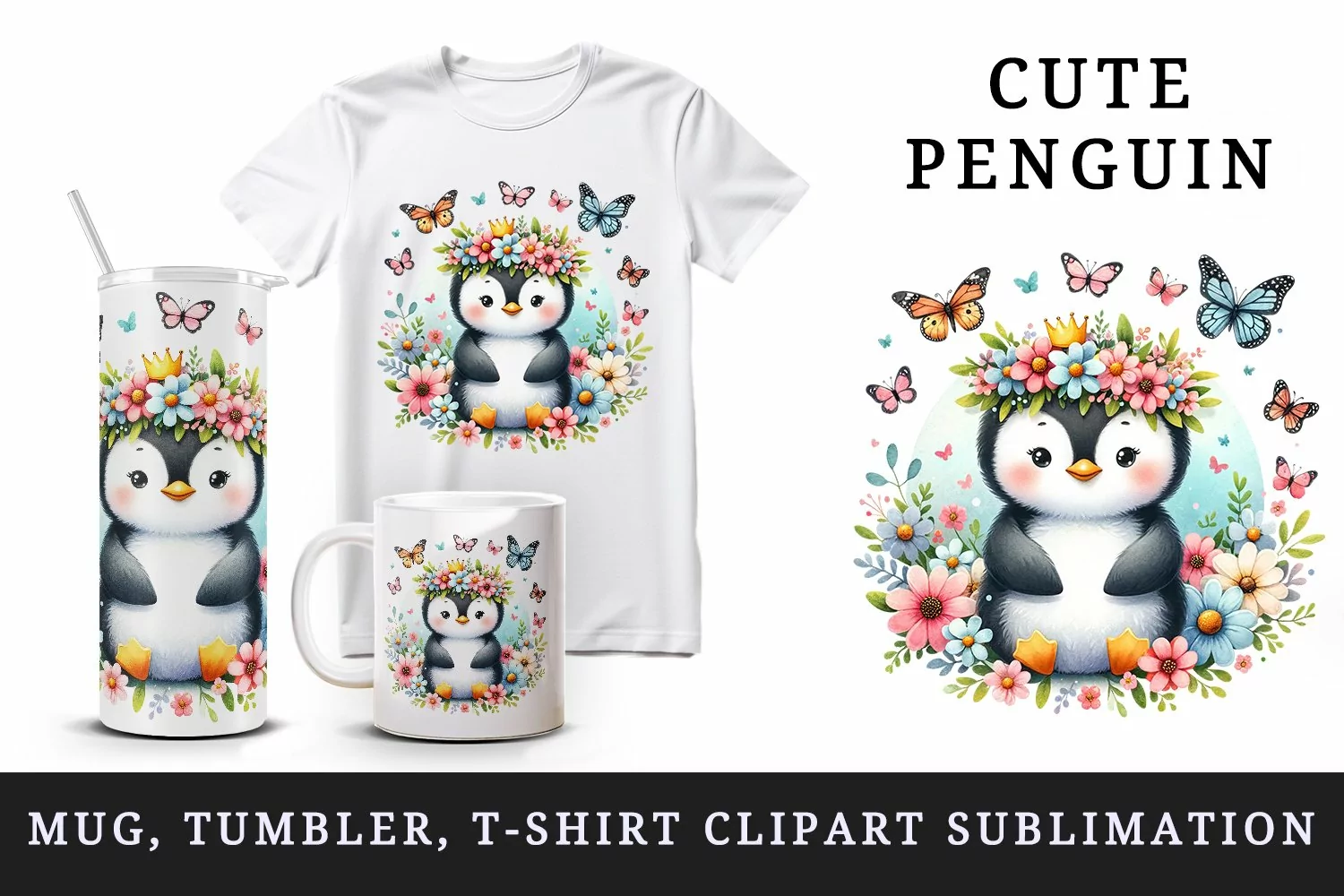 Watercolor cute penguin crown of spring flowers sitting butterflies print 20 oz tumbler skinny mug wrap clipart t-shirt sublimation printable design
