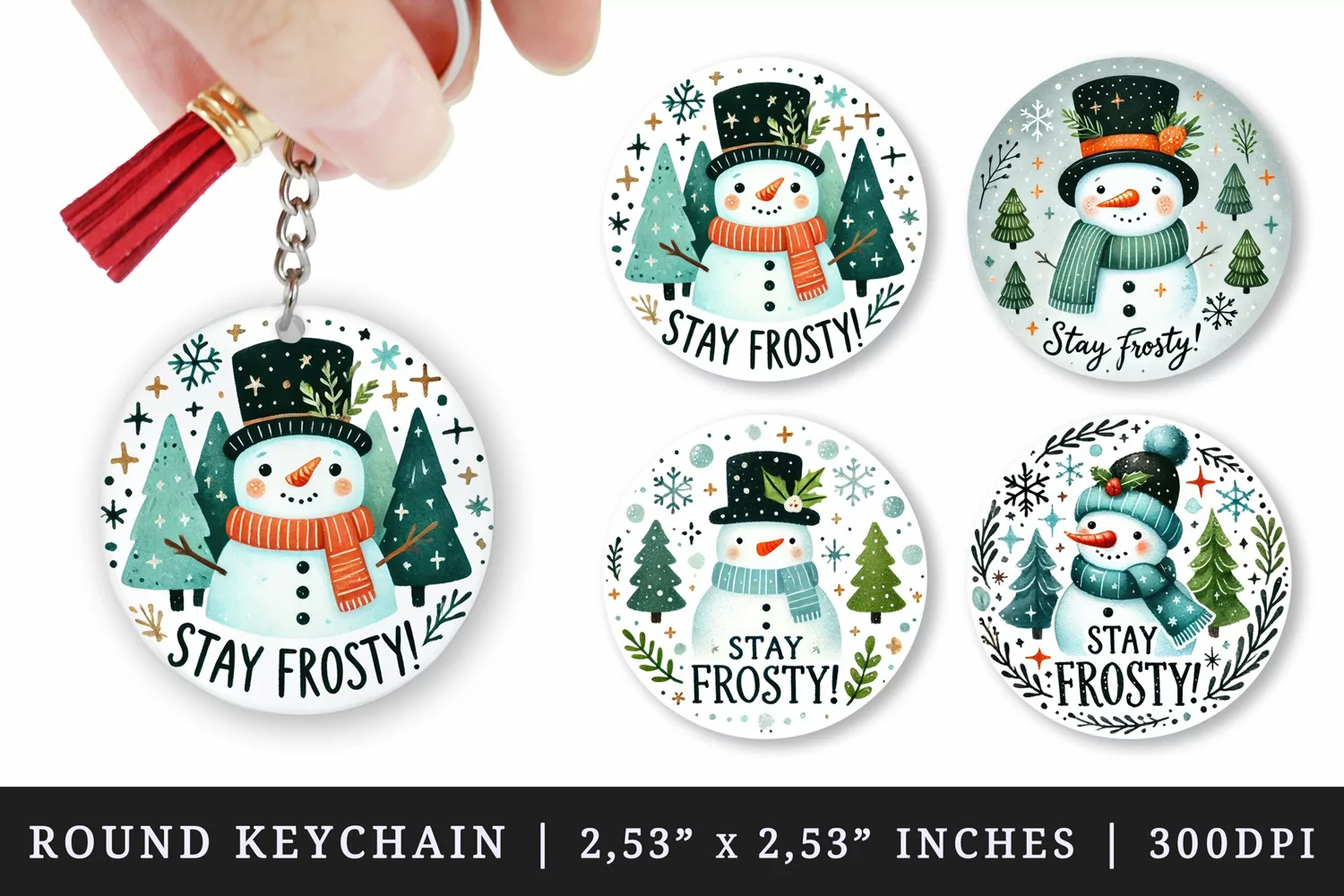 Watercolor cute snowman with top hat trees snowflakes Stay Frosty quote Christmas New Year winter print round keychain keychains sublimation design