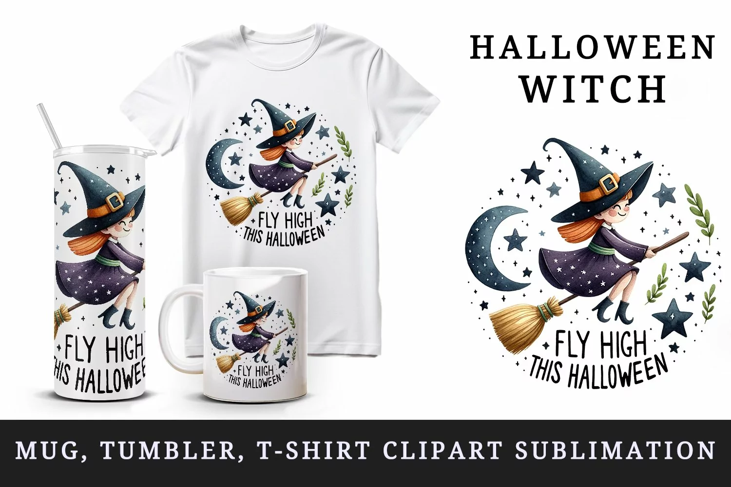 Watercolor cute witch broomstick stars Fly High this Halloween quote print 20 oz tumbler skinny mug wrap clipart t-shirt sublimation printable design