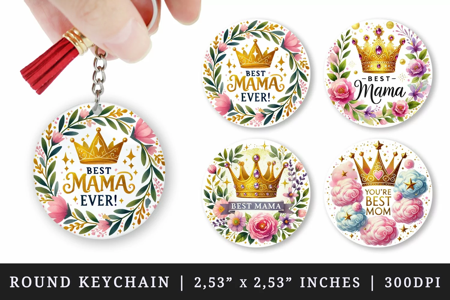Watercolor floral golden crown sparkles and leaves Best Mama Ever Mom quote Mothers Day print round keychain keychains sublimation design