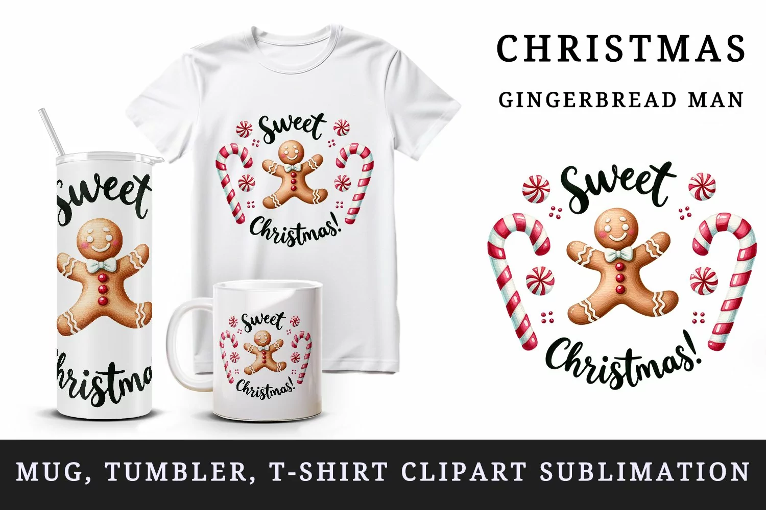 Watercolor gingerbread man dancing candy canes Sweet Christmas quote print 20 oz tumbler skinny mug wrap clipart t-shirt sublimation printable design