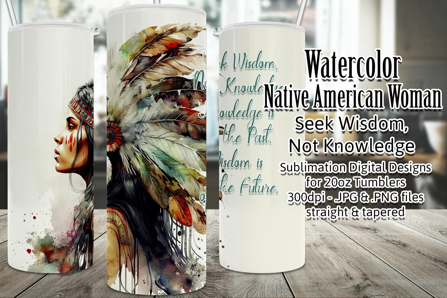 Seek Wisdom Not Knowledge Native American Style Tumbler product image 1