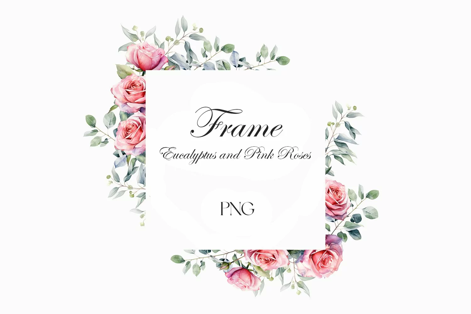 Watercolor pink roses and eucalyptus frame