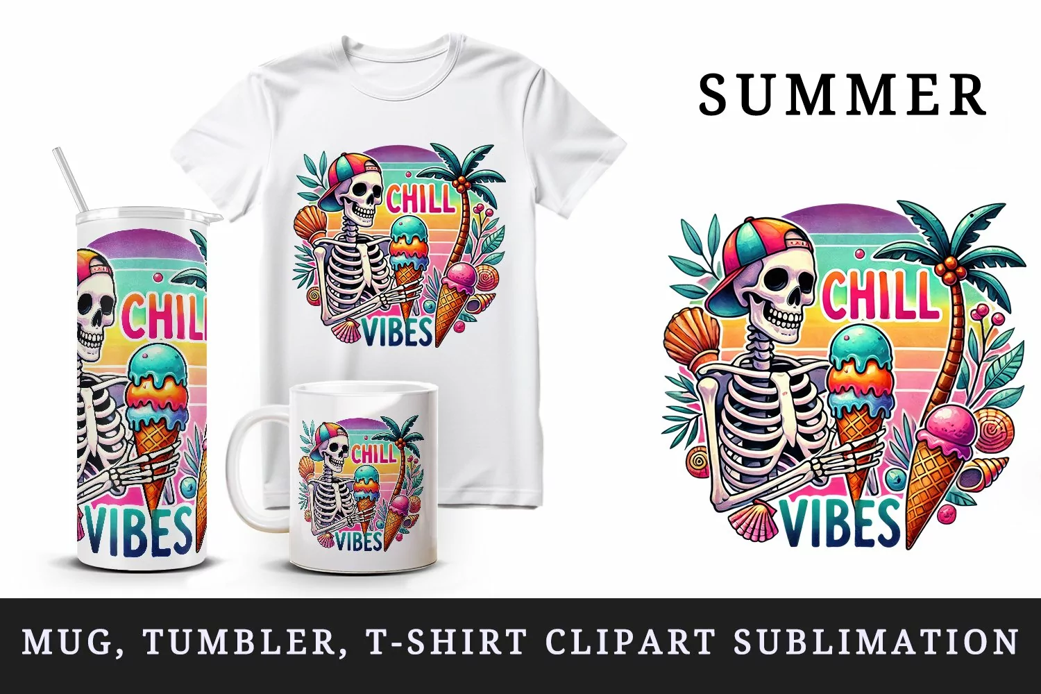 Watercolor skeleton holding ice cream palm trees Chill Vibes summer print 20 oz tumbler skinny mug wrap clipart t-shirt sublimation printable design