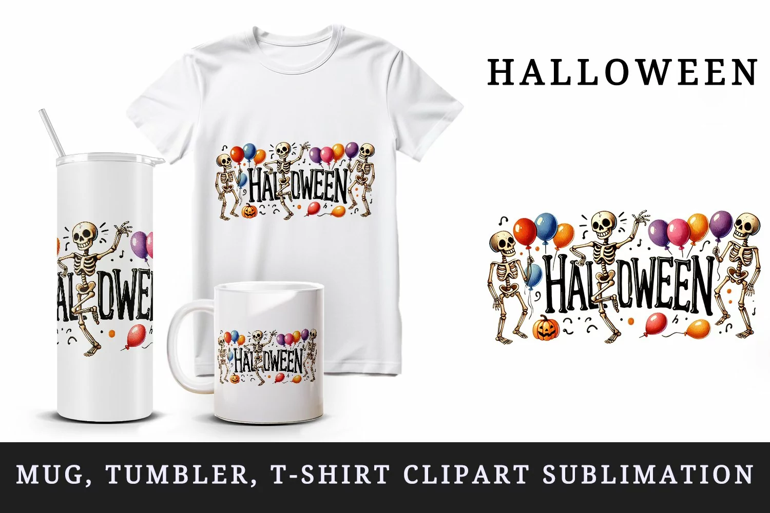 Watercolor  smiling skeleton dancing balloons word Halloween quote circular print tumbler skinny mug wrap clipart t-shirt sublimation printable design