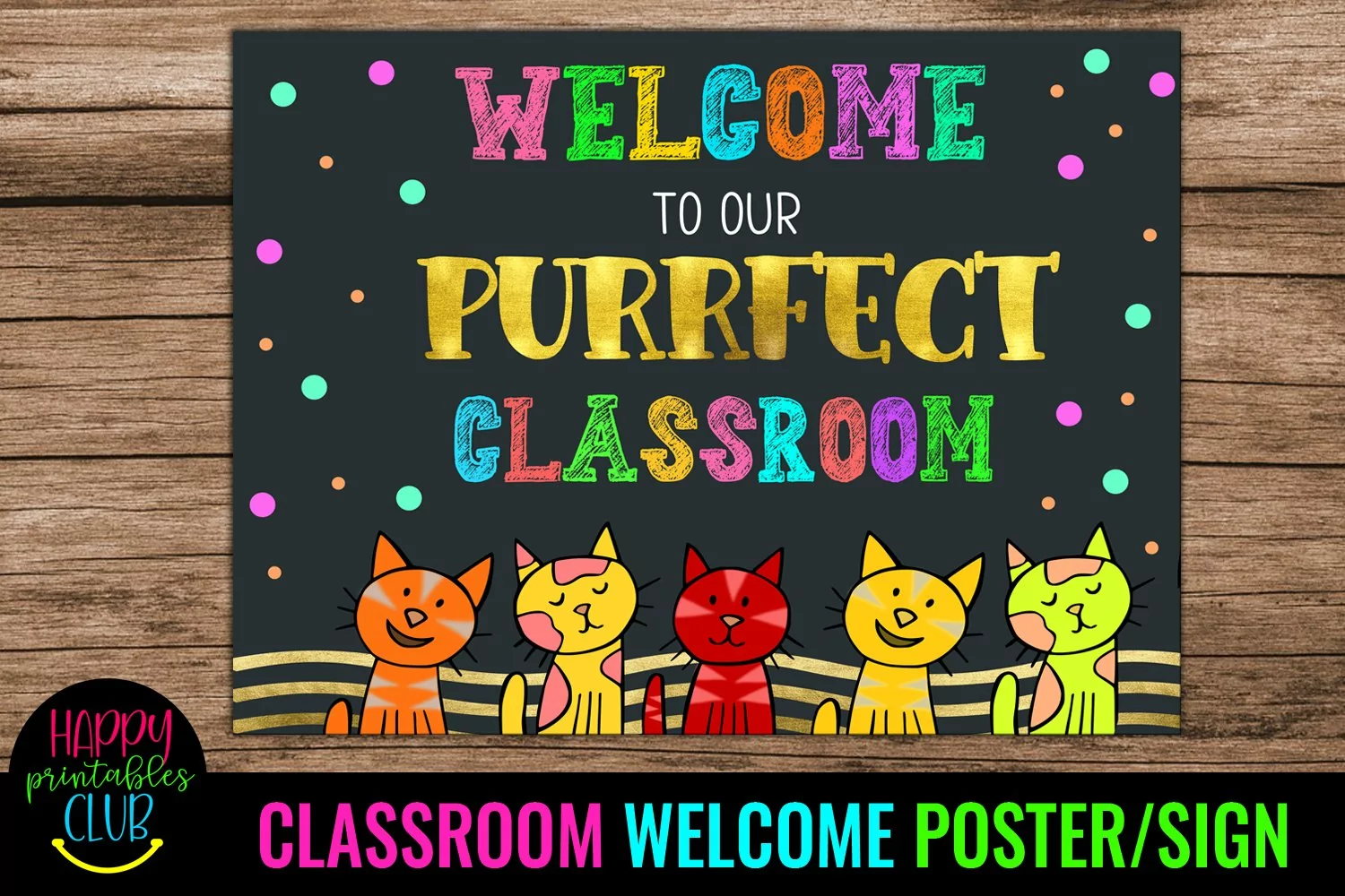 WELCOME CLASSROOM POSTERS- CLASSROOM DOOR DECORATION- CLASSROOM DECORATION WELCOME POSTER SIGN-PURRFECT CLASSROOM DECOR