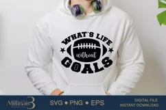 What’s life without goals?SVG PNG Sublimation|Football playe Product Image 2