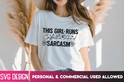 This Girl Runs On Caffeine and Sarcasm - SVG Cutting File Product Image 1
