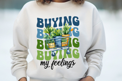Buying My Feelings Plant Mom Repeat Word Product Image 2